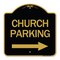 Signmission Church Parking With Right Arrow, Black & Gold Aluminum Architectural Sign, 18" x 18", BG-1818-24271 A-DES-BG-1818-24271 - alternate 1